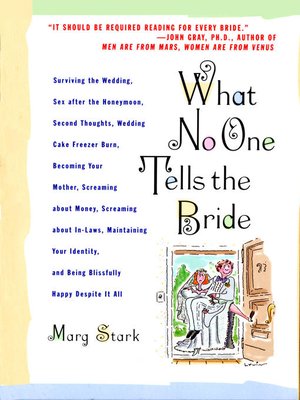 cover image of What No One Tells the Bride